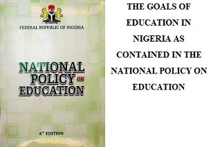 The Goals of Education in Nigeria as Contained in the National Policy on Education